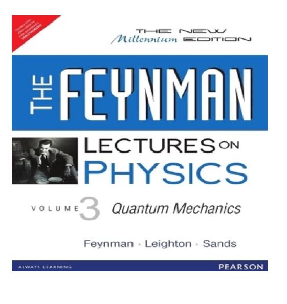 The Feynman Lectures on Physics: The Millenium Edition, Vol. 3